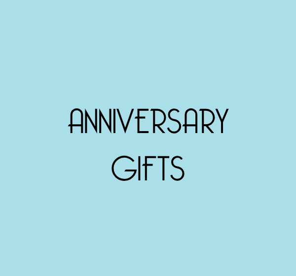Anniversary Gifts