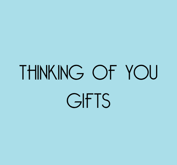 Thinking of You Gifts
