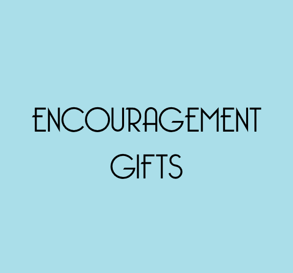 Encouragement Gifts