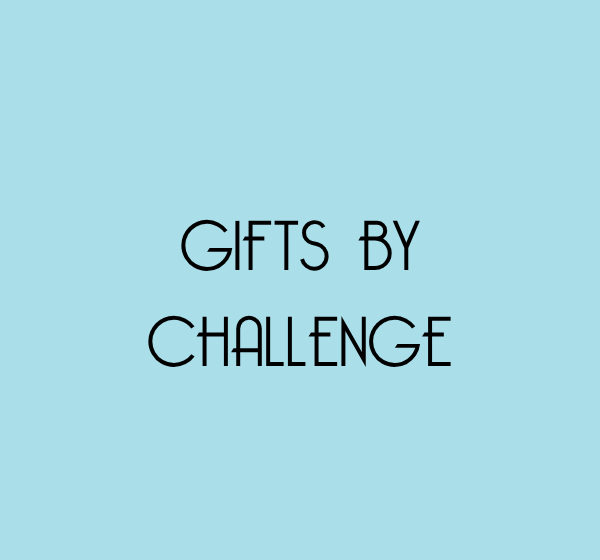Gifts by Challenge